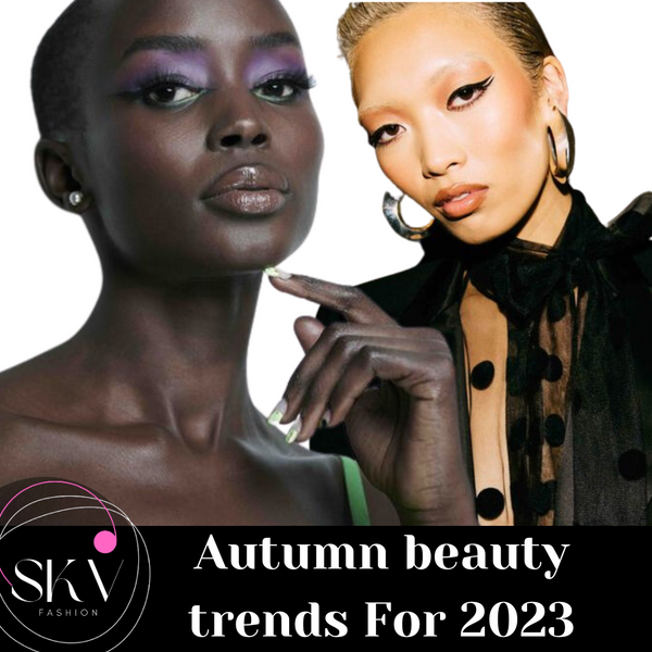 Autumn/Winter beauty trends 2023